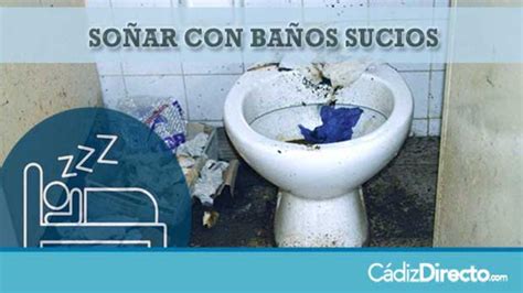 Soñar con baños sucios de caca o popó